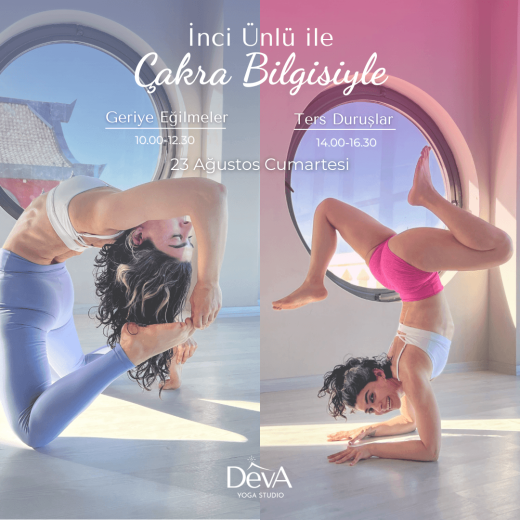 İnci Ünlü - Çakra Bilgisiyle Geriye Eğilmeler & Ters Duruşlar (23 Ağustos 2025)