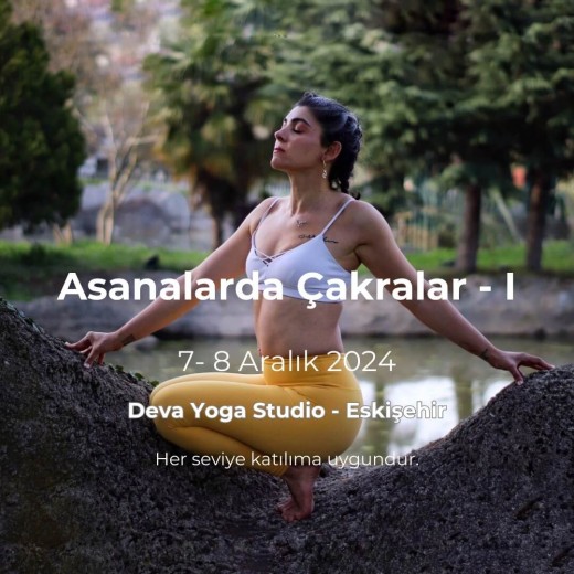 İnci Ünlü - Asanalarda Çakralar I (7-8 Aralık 2024)