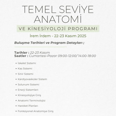 İrem İrdem ile Temel Seviye Anatomi ve Kinesiyoloji Programı (22-23 Kasım 2025)