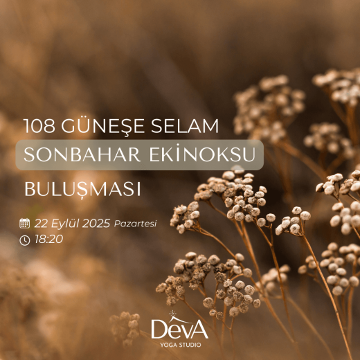 108 Güneşe Selam - Sonbahar Ekinoksu Buluşması (22 Eylül 2025)