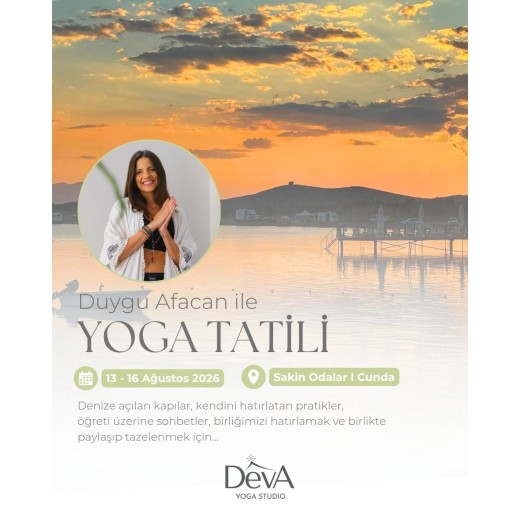 Duygu Afacan İle Yoga Tatili (13-16 Ağustos 2026)