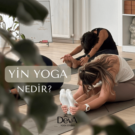 Yin Yoga Nedir?