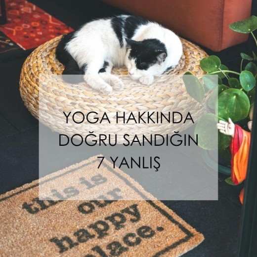 Yoga Hakkında Doğru Sandığın 7 Yanlış